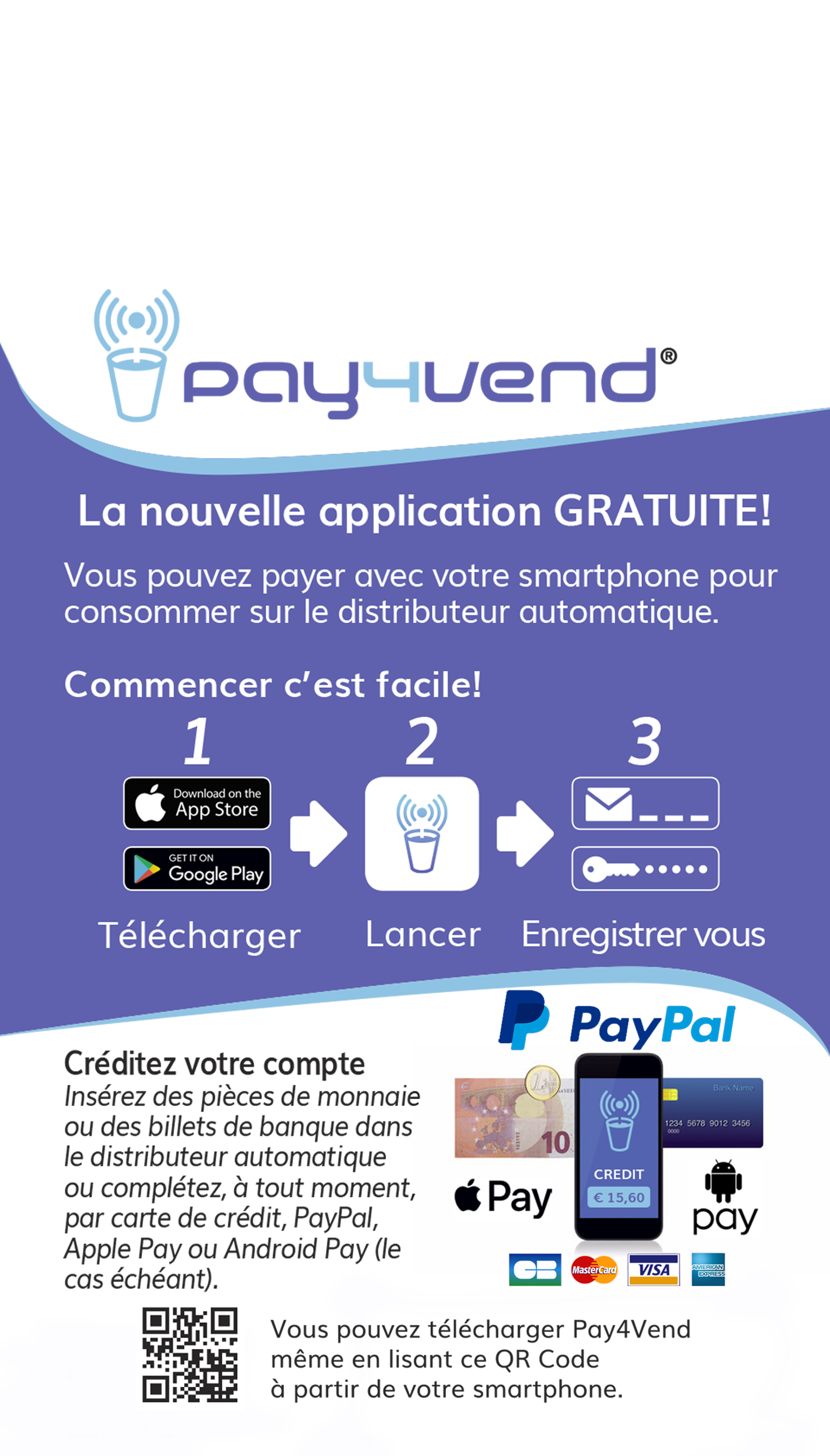 Utilisez votre smartphone avec nos distributeurs !